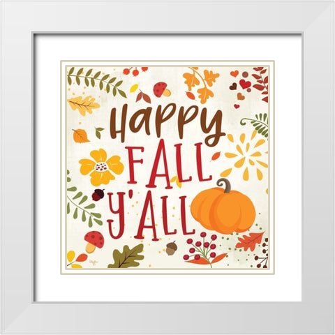 Happy Fall Yall White Modern Wood Framed Art Print with Double Matting by Mollie B.