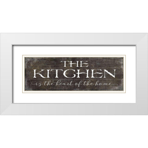 The Kitchen is the Heart of the Home White Modern Wood Framed Art Print with Double Matting by Mollie B.