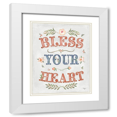 Bless Your Heart White Modern Wood Framed Art Print with Double Matting by Mollie B.