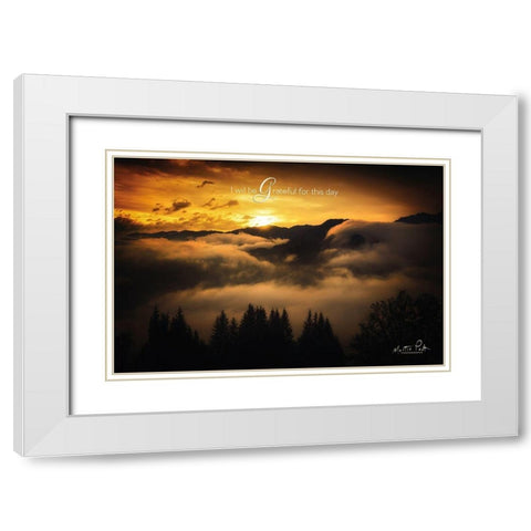 I Will be Grateful for This Day White Modern Wood Framed Art Print with Double Matting by Podt, Martin