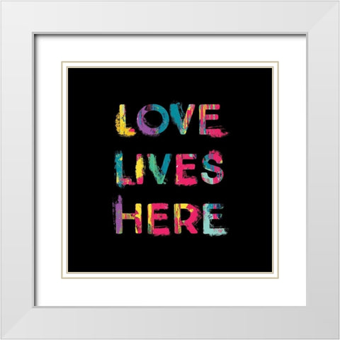 Love Lives Here White Modern Wood Framed Art Print with Double Matting by Masey St. Studios