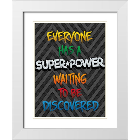 Everyone Has a Super Power White Modern Wood Framed Art Print with Double Matting by Rader, Lauren