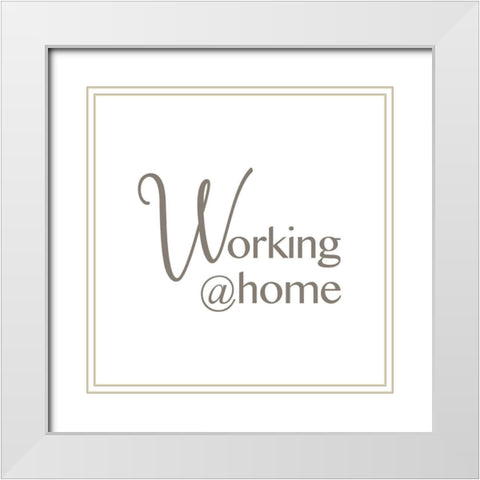 Working @ Home White Modern Wood Framed Art Print with Double Matting by Rader, Lauren