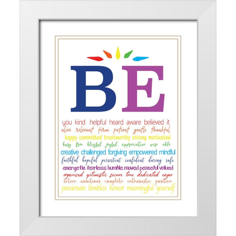Be You White Modern Wood Framed Art Print with Double Matting by Rader, Lauren