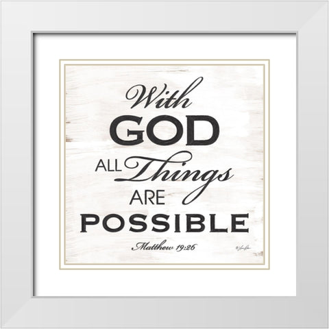 All Things are Possible White Modern Wood Framed Art Print with Double Matting by Rader, Lauren