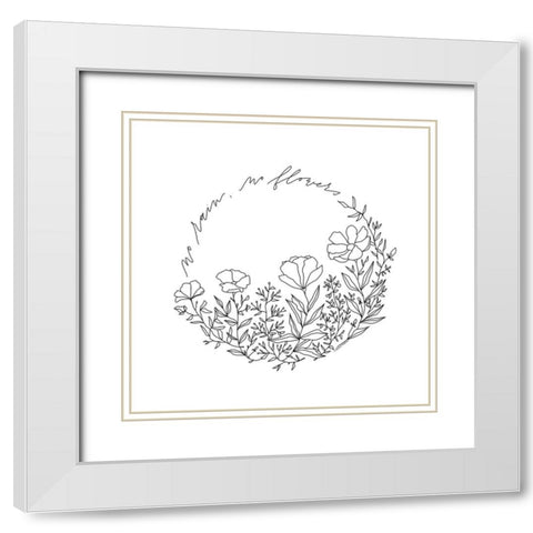No Rain-No Flowers White Modern Wood Framed Art Print with Double Matting by Nieman, Rachel