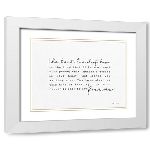 The Best Kind of Love White Modern Wood Framed Art Print with Double Matting by Ball, Susan