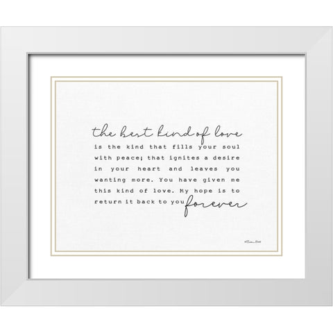 The Best Kind of Love White Modern Wood Framed Art Print with Double Matting by Ball, Susan