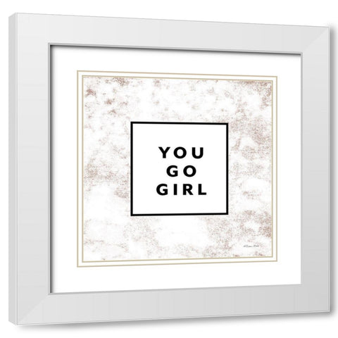 You Go Girl White Modern Wood Framed Art Print with Double Matting by Ball, Susan