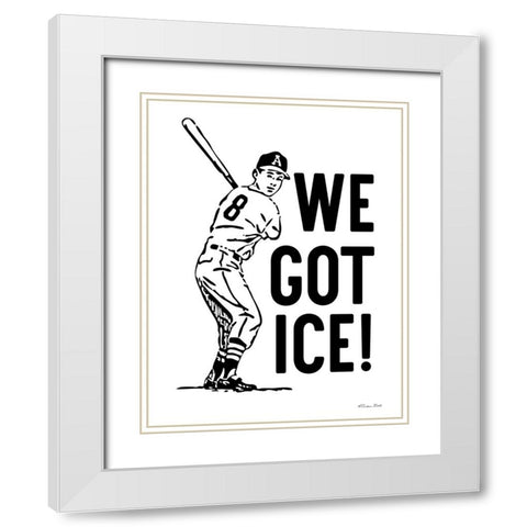 We Got Ice! White Modern Wood Framed Art Print with Double Matting by Ball, Susan