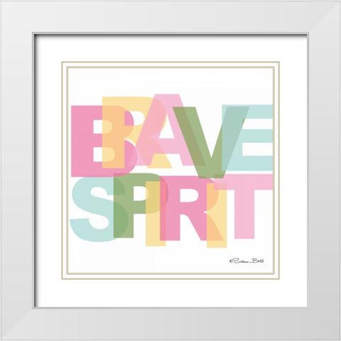 Brave Spirit White Modern Wood Framed Art Print with Double Matting by Ball, Susan