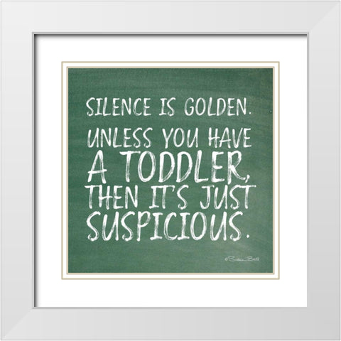 Silence is Golden White Modern Wood Framed Art Print with Double Matting by Ball, Susan