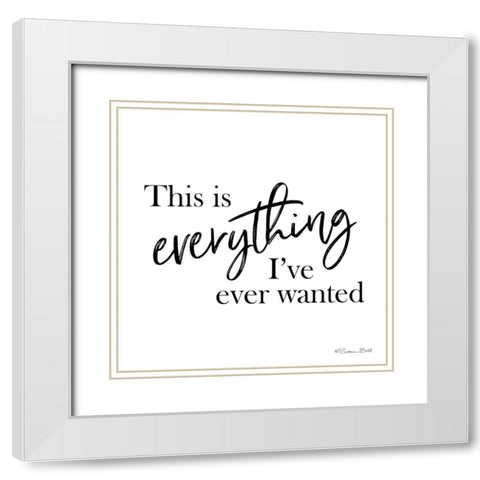 This is Everything White Modern Wood Framed Art Print with Double Matting by Ball, Susan