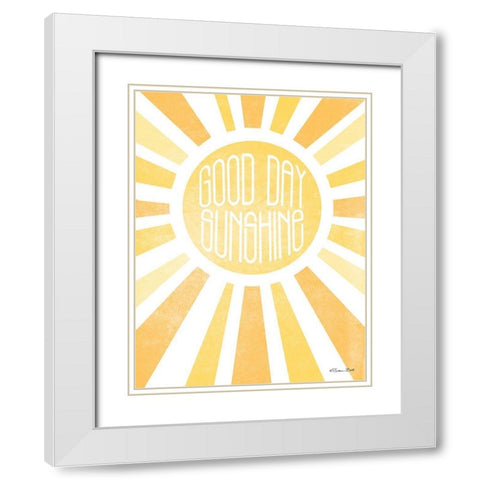 Good Day Sunshine White Modern Wood Framed Art Print with Double Matting by Ball, Susan