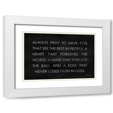 Always Pray    White Modern Wood Framed Art Print with Double Matting by Ball, Susan