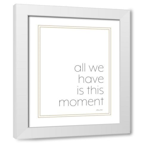 This Moment White Modern Wood Framed Art Print with Double Matting by Ball, Susan