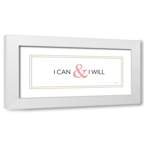 I Can and I Will    White Modern Wood Framed Art Print with Double Matting by Ball, Susan