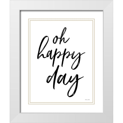 Oh Happy Day White Modern Wood Framed Art Print with Double Matting by Ball, Susan