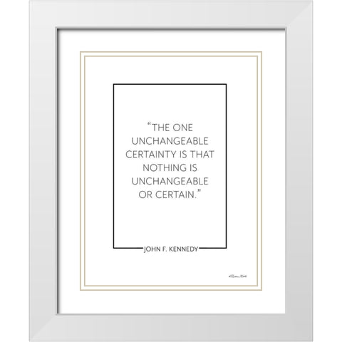Unchangeable Certainty      White Modern Wood Framed Art Print with Double Matting by Ball, Susan