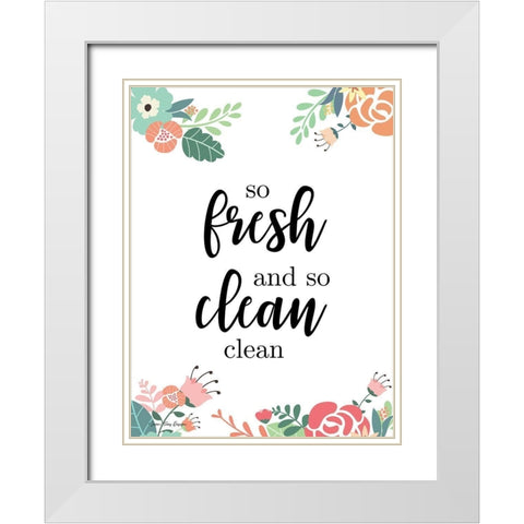 So Fresh and So Clean White Modern Wood Framed Art Print with Double Matting by Seven Trees Design