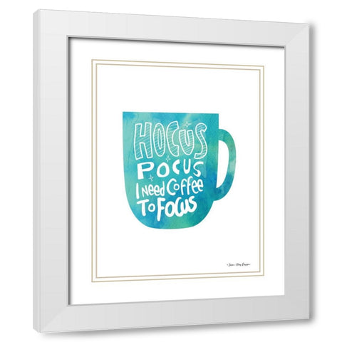 Hocus Pocus I Need Coffee White Modern Wood Framed Art Print with Double Matting by Seven Trees Design