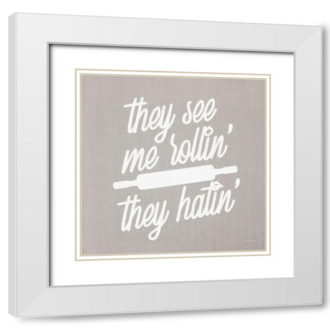 They See Me Rollin They Hatin White Modern Wood Framed Art Print with Double Matting by Stellar Design Studio