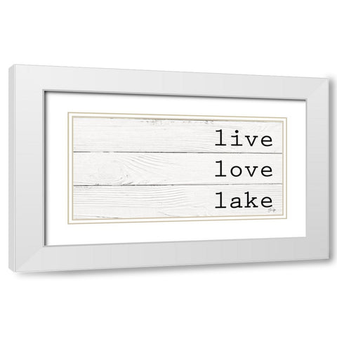 Live, Love, Lake White Modern Wood Framed Art Print with Double Matting by Yass Naffas Designs