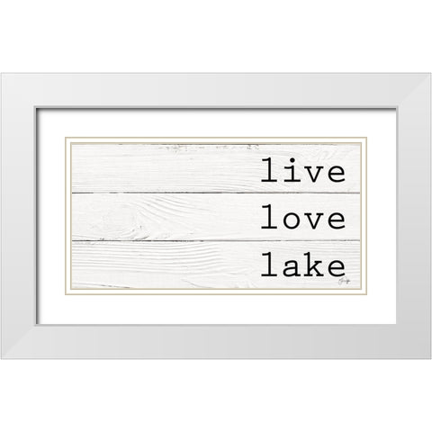 Live, Love, Lake White Modern Wood Framed Art Print with Double Matting by Yass Naffas Designs