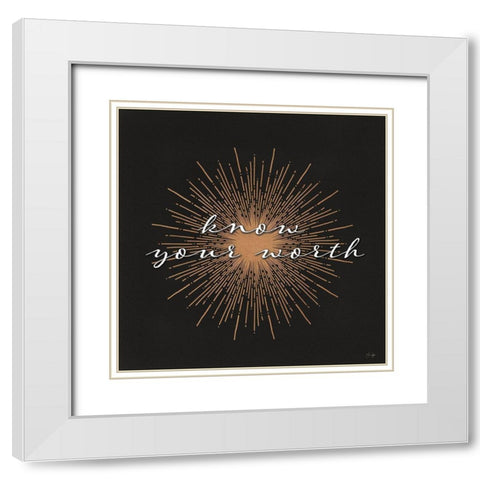 Know Your Worth White Modern Wood Framed Art Print with Double Matting by Yass Naffas Designs