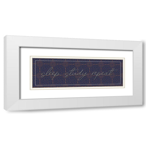 Sleep-Study-Repeat White Modern Wood Framed Art Print with Double Matting by Yass Naffas Designs
