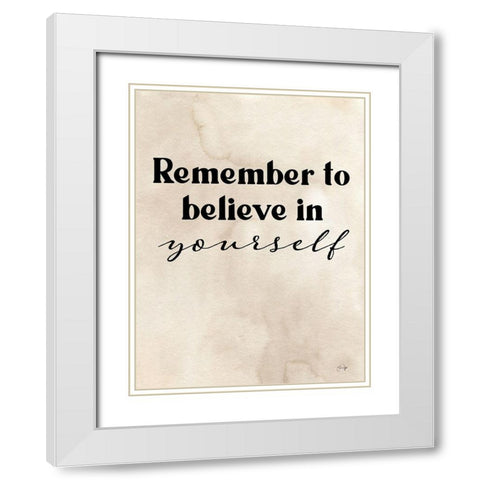Believe in Yourself White Modern Wood Framed Art Print with Double Matting by Yass Naffas Designs