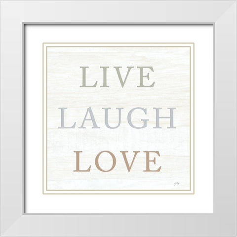 Live, Laugh, Love White Modern Wood Framed Art Print with Double Matting by Yass Naffas Designs