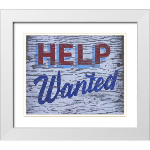 Weathered help-wanted sign White Modern Wood Framed Art Print with Double Matting by Terrill, Steve