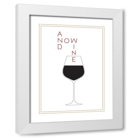 And Now Wine White Modern Wood Framed Art Print with Double Matting by 1x Studio II