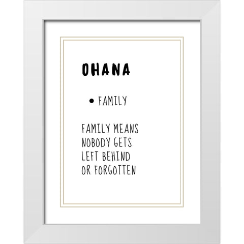Ohana Means Family White Modern Wood Framed Art Print with Double Matting by N., Kristina