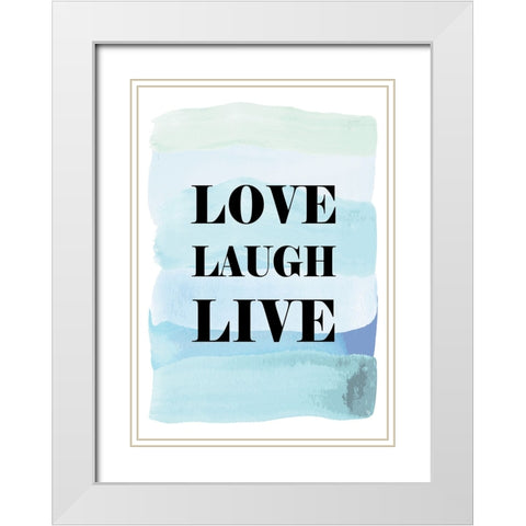 Love Laugh Live White Modern Wood Framed Art Print with Double Matting by Martina