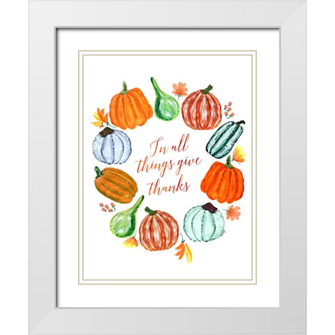 In all things give thanks White Modern Wood Framed Art Print with Double Matting by Laiz Blursbyai, Rosana