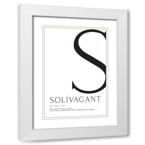 Solivagant definition typography art White Modern Wood Framed Art Print with Double Matting by Laiz Blursbyai, Rosana