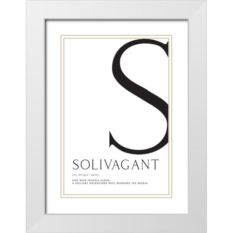 Solivagant definition typography art White Modern Wood Framed Art Print with Double Matting by Laiz Blursbyai, Rosana