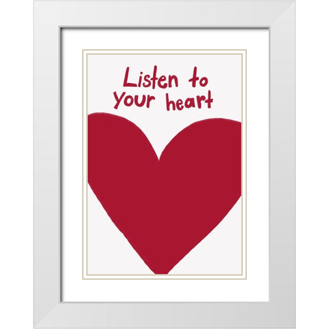 Listen To Your Heart White Modern Wood Framed Art Print with Double Matting by Fritsch, Athene