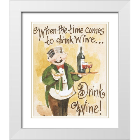 Drink Wine White Modern Wood Framed Art Print with Double Matting by Unknown