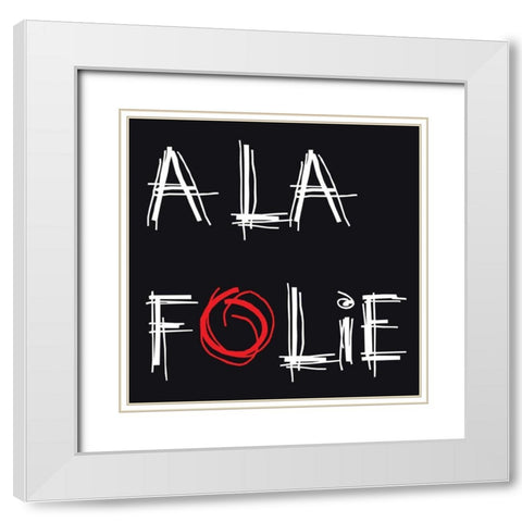 A la folie White Modern Wood Framed Art Print with Double Matting by Cilpa, Audrey and Fabrice