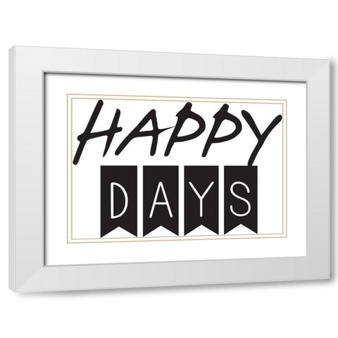 Happy Days White Modern Wood Framed Art Print with Double Matting by Braun Studio