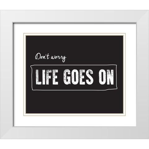 Life goes on White Modern Wood Framed Art Print with Double Matting by Braun Studio