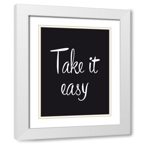 Take it easy White Modern Wood Framed Art Print with Double Matting by Braun Studio