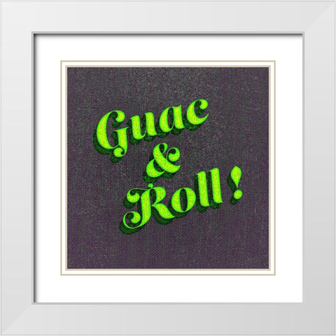 GuacAndRoll! White Modern Wood Framed Art Print with Double Matting by Tenoever, William