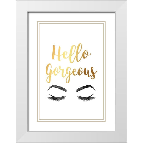 Hello Gorgeous Gold White Modern Wood Framed Art Print with Double Matting by Greenwood, Amanda