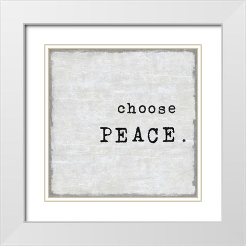 Choose Peace White Modern Wood Framed Art Print with Double Matting by MacDowell, Jamie