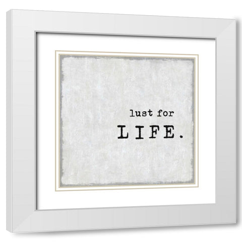 Lust For Life White Modern Wood Framed Art Print with Double Matting by MacDowell, Jamie