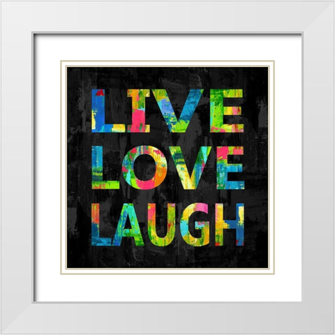 Live Love Laugh Color on Black White Modern Wood Framed Art Print with Double Matting by MacDowell, Jamie